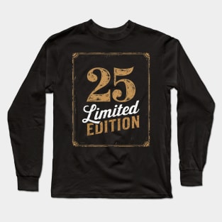 25th Birthday Limited Edition Anniversary 25th Birthday Long Sleeve T-Shirt